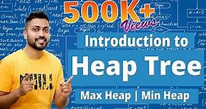 L-3.8: Introduction to Heap Tree with examples | Max Min Heap