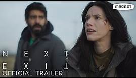 Next Exit - Official Trailer | Starring Katie Parker, Rahul Kohli