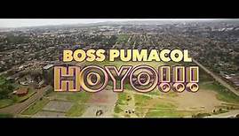 Boss Pumacol Hoyoo official video July 2022 (SAP)