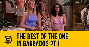The Best Of The One In Barbados Pt 1 | Friends | Comedy Central Africa