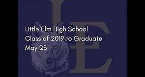 Little Elm High School 2019 Graduation Ceremony