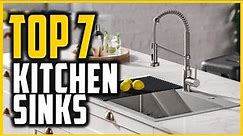 Best Kitchen Sinks in 2021 | Top 7 Kitchen Sink for Your Stylish, Functional kitchen