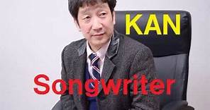 Songwriter／KAN