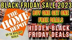 Home Depot BLACK FRIDAY 2023 Buy One Get One FREE Deals PLUS Hidden Black Friday Deals Exposed