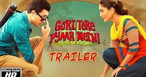 Gori Tere Pyaar Mein - Official Trailer | Imran Khan, Kareena Kapoor