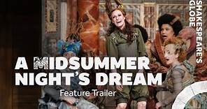 Feature Trailer | A Midsummer Night's Dream (2023) | Summer 2023 | Shakespeare's Globe