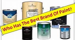 What Is The Best Brand Of Paint
