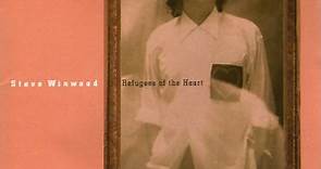 Steve Winwood - Refugees Of The Heart