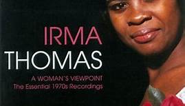 Irma Thomas - A Woman's Viewpoint - The Essential 1970s Recordings