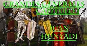 Juan Hunyadi - Grandes generales de la historia - Capítulo 1.1