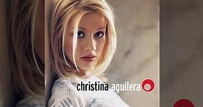 Christina Aguilera - Christina Aguilera Expanded Edition [Full Album]