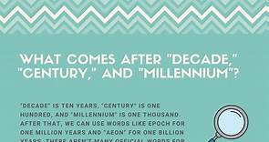"Decade", "Century", "Millennium"... - Here's What Comes Next