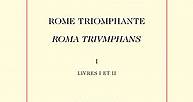 Rome triomphante / Roma triumphans - Flavio Biondo