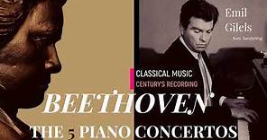 Beethoven - Piano Concertos No.1,2,3,4,5 'Live Recordings' (Ct. rec.: Emil Gilels, Kurt Sanderling)