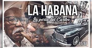 QUÉ VER en CUBA 🇨🇺 (1/6) - La HABANA