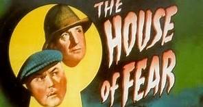 Sherlock Holmes In The House of Fear (1945)