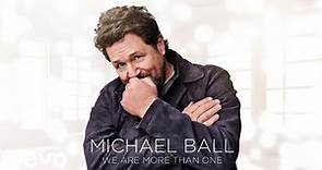 Michael Ball - Be The One (Visualiser)