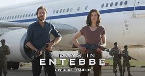 7 DAYS IN ENTEBBE - Official Trailer [HD] - In Theaters March 2018