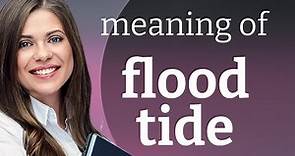 Unveiling the Tides: Understanding "Flood Tide"
