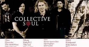 Collective Soul Greatest Hits Collection- Collective Soul Shine, December, The World I Know...