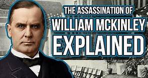William McKinley Assassination Explained: Everything You Need To Know