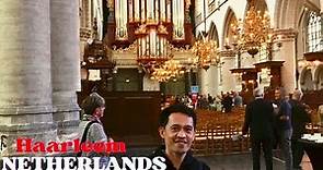 The Grote Kerk in Haarlem, Netherlands - The Müller Organ once Played by Mozart