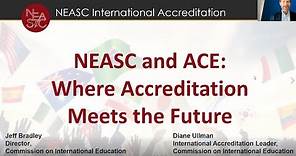 NEASC and ACE: Where Accreditation Meets the Future | #NEASC-CIE