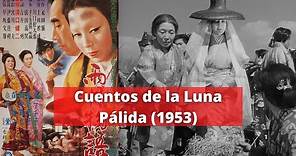 Cuentos de la Luna Palida 1953 | PELICULA COMPLETA EN ESPAÑOL | CINE DE CULTO