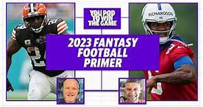 2023 Fantasy Football Primer: top player, sleeper pick, top rookie, fades | You Pod to Win the Game