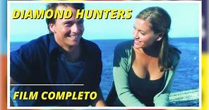 Diamond Hunters | Drammatico | Film completo in italiano