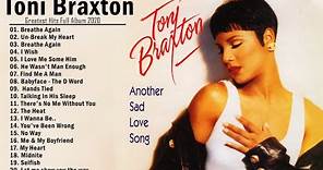 Toni Braxton Greatest Hits Full Album - Toni Braxton Best Of Playlist 2021