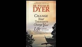 CHANGE YOUR THOUGHTS CHANGE YOUR LIFE, Living with the wisdom of the Dao Dr Wayne Dyer