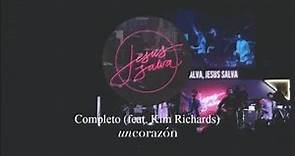 Completo (feat. Kim Richards) - Un Corazón