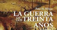 La Guerra de los Treinta Años. Una tragedia europea (I) 1618-1630