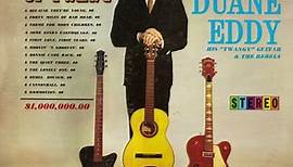 Duane Eddy His "Twangy" Guitar & The Rebels - $1,000,000.00 Worth Of Twang
