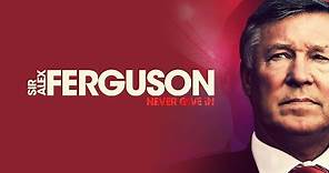 Sir Alex Ferguson - Never Give In - UK Trailer (Subtitled)