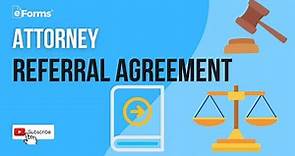 Attorney Referral Agreement, EXPLAINED
