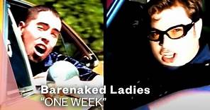 Barenaked Ladies - One Week (Official Music Video)