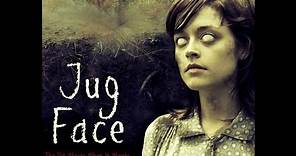 JUG FACE Official Theatrical Trailer HD