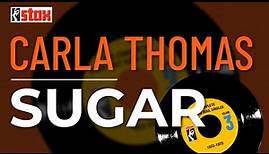 Carla Thomas - Sugar (Official Audio)