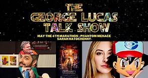 The George Lucas Talk Show // "May The Fourth" Show Part 1 - The Phantom Menace