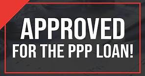 APPROVED - Walkthrough of the PPP Loan Approval Process