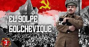 La UNIÓN SOVIÉTICA #3 | El golpe bolchevique