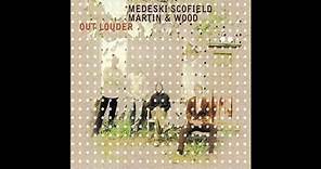 Medeski, Scofield, Martin & Wood - Out Louder (2006) Full Album