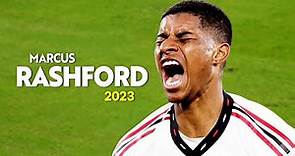 Marcus Rashford 2023 🔥 Best Skills & Goals
