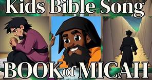 Children’s Bible song about the book of Micah