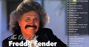 Freddy Fender Best Songs Ever - Freddy Fender Greatest Hits Full Album