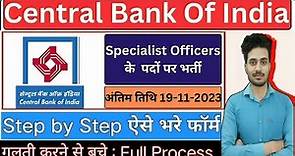 Central Bank Of India Recruitment 2023 Form Fill Up | Specialist Officer Cbi Vacancy