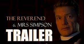 THE REVEREND & MRS SIMPSON Official Trailer (2023) UK Historical Drama