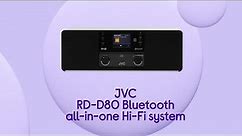 JVC RD-D80 Bluetooth All-in-One Hi-Fi System - Black | Product Overview | Currys PC World